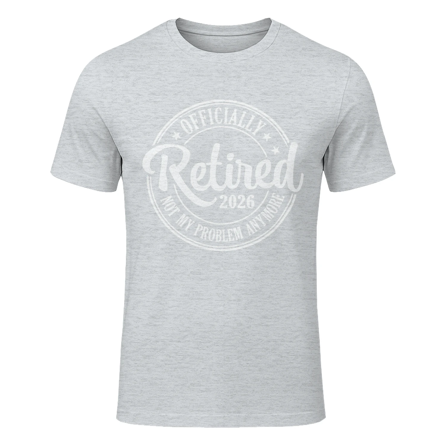 Officially Retired 2026 Not My Problem Anymore Funny Retirement T-Shirt