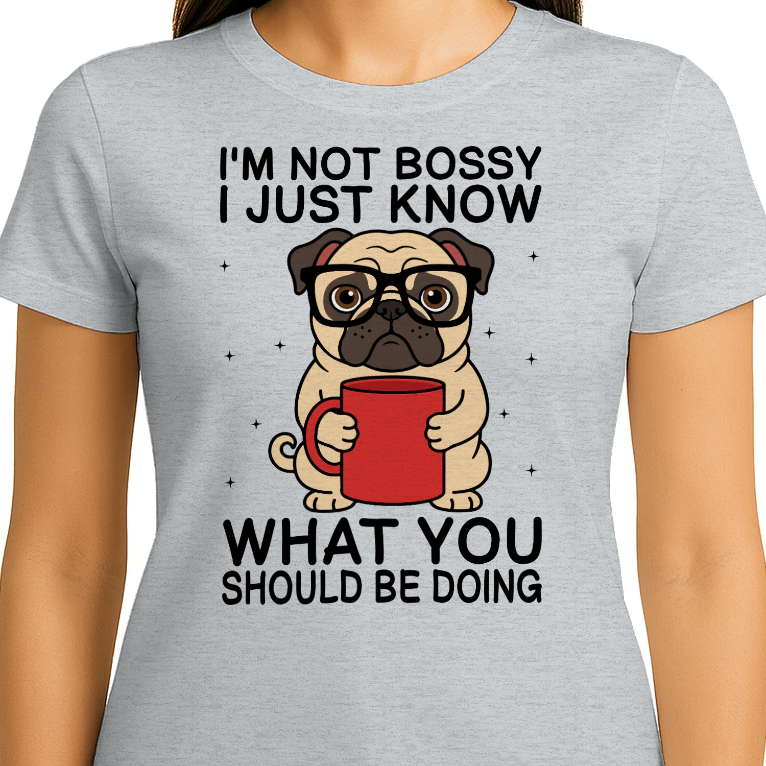I’m Not Bossy Funny Pug Sarcastic Dog Design