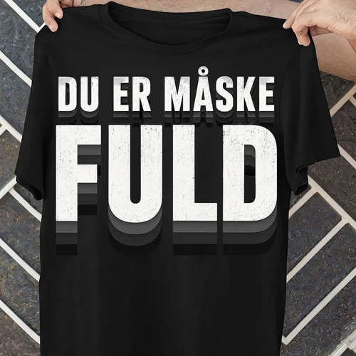 Du Er Måske Fuld - DK