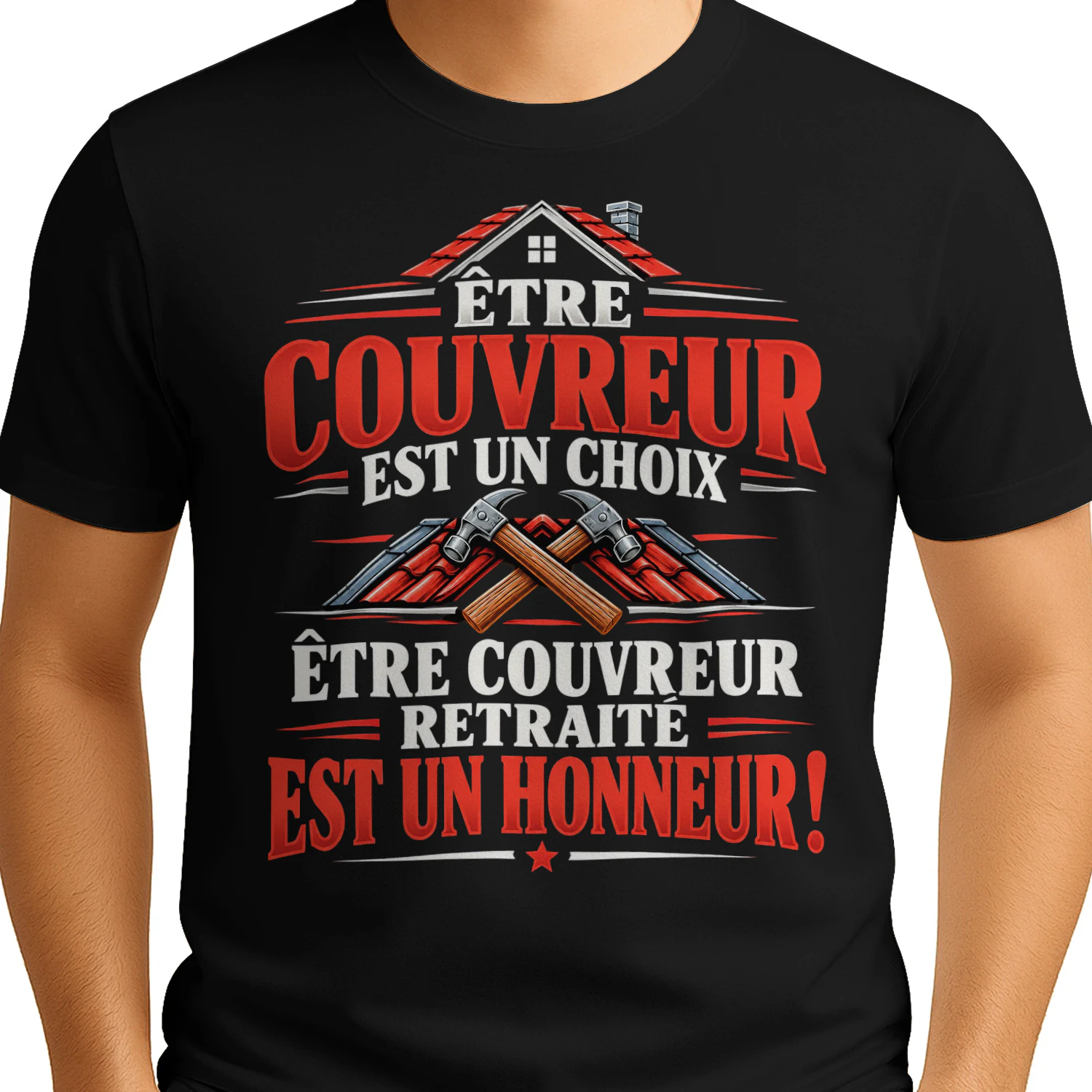 T-shirt Couvreur Retraité – Être Couvreur Est un Choix, Être Couvreur Retraité Est un Honneur
