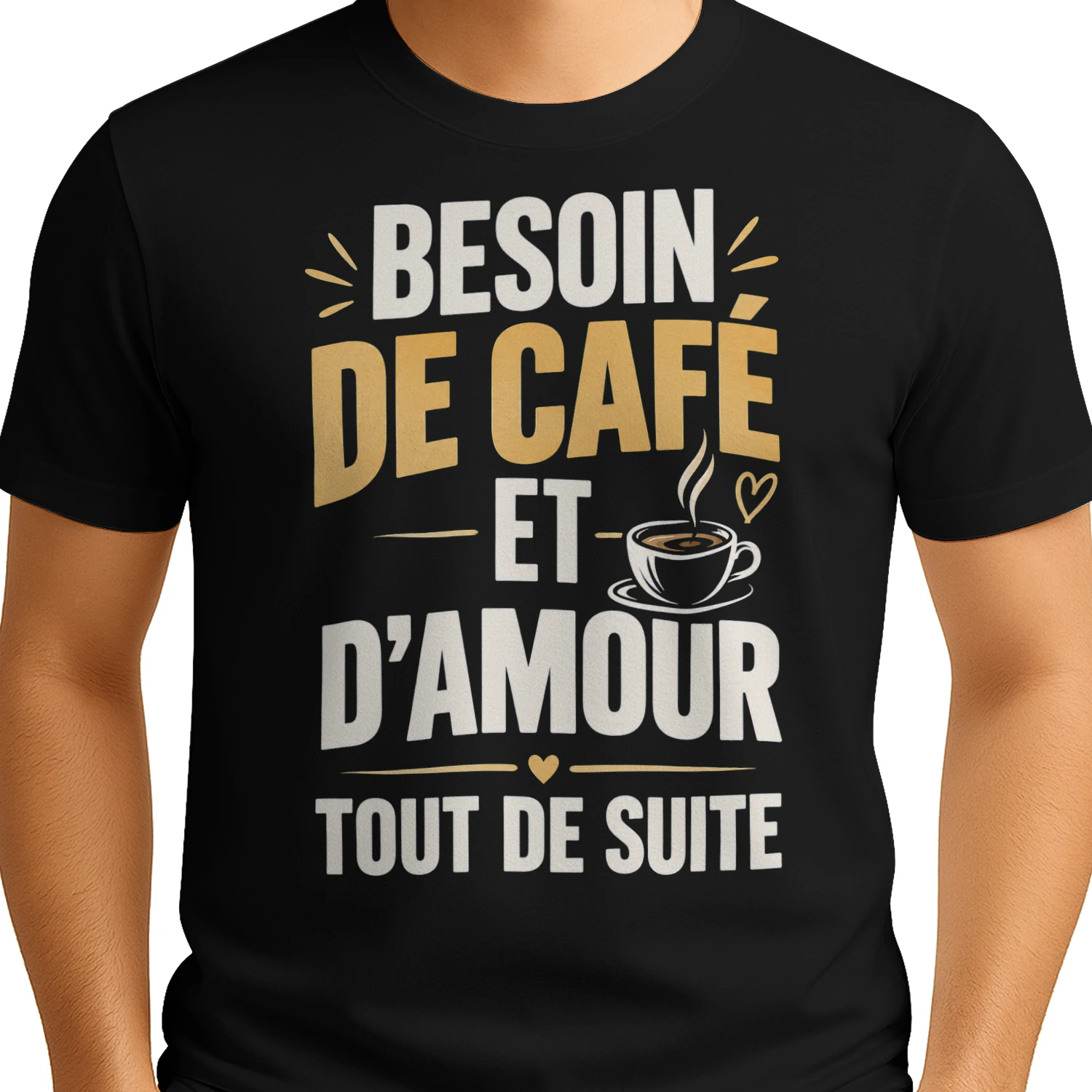 T-shirt Humour Café et Amour – Besoin de Café et d’Amour Tout de Suite
