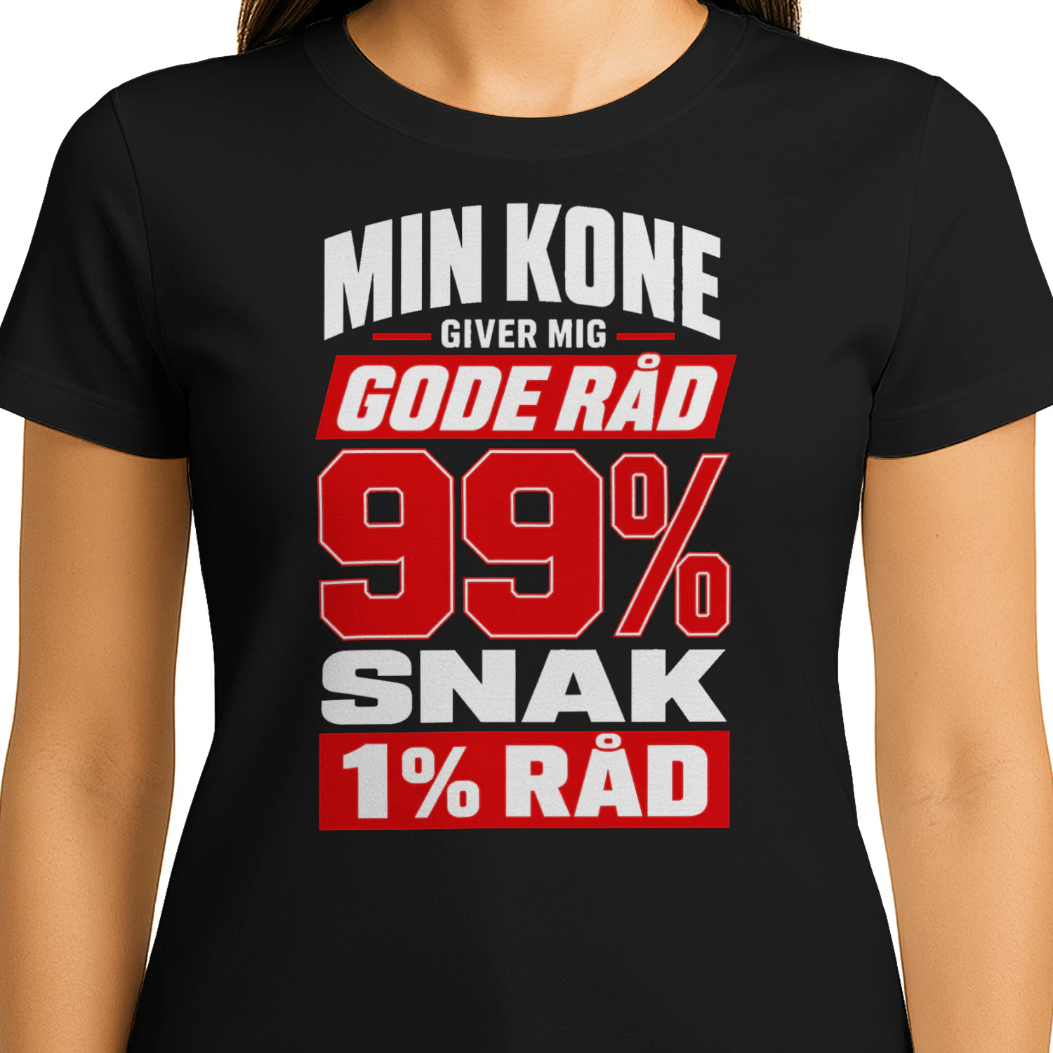 99 % snak, 1 % råd – T-shirt med ægteskabshumor