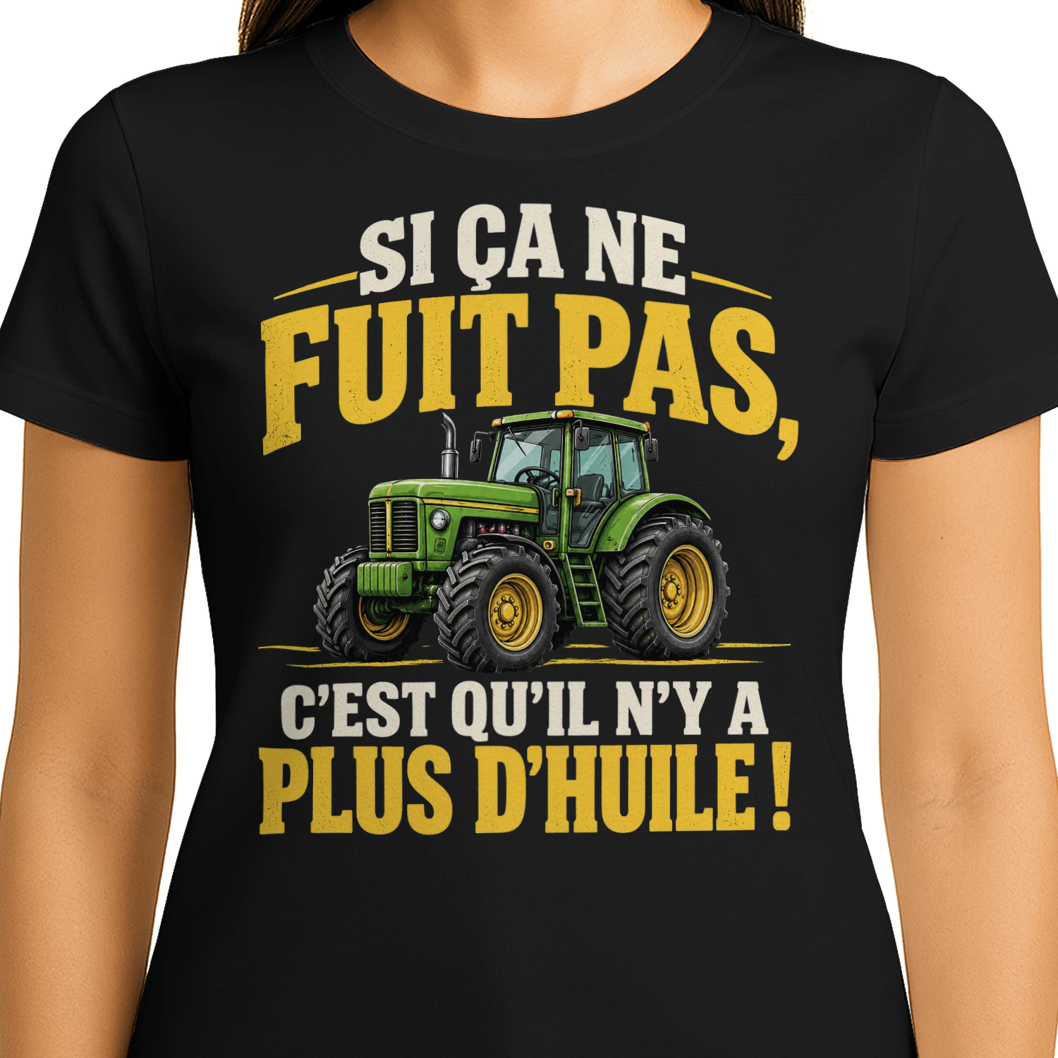 T-shirt Humour Tracteur – Si Ça Ne Fuit Pas, C’est Qu’il N’y a Plus d’Huile !