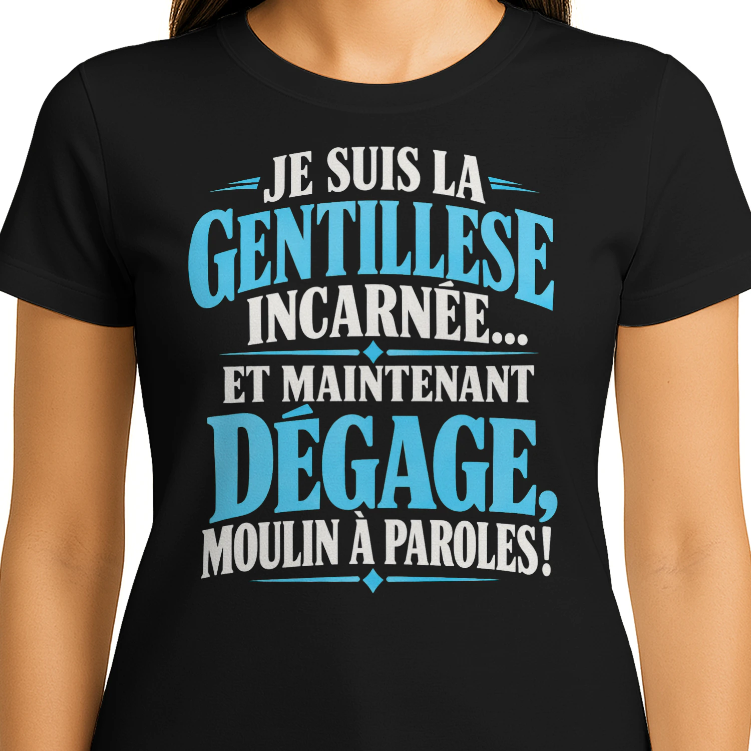 T-shirt Humour Sarcastique – Je Suis la Gentillesse Incarnée