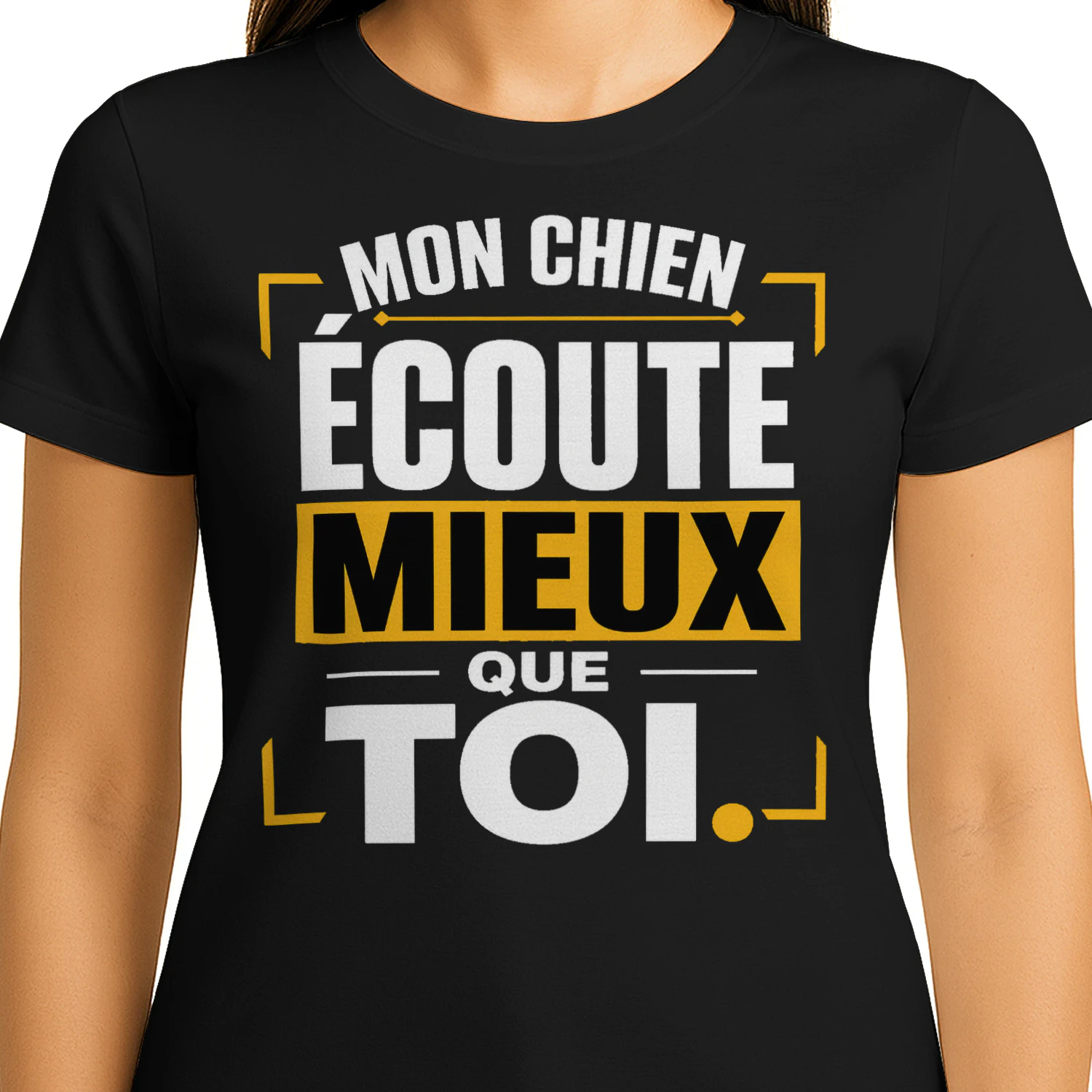 T-shirt « Mon chien écoute mieux que toi » – Humour chien