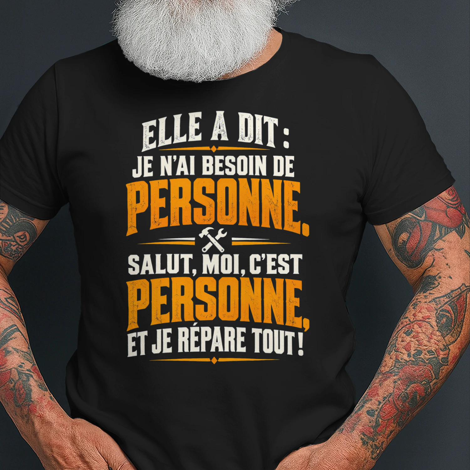 T-shirt Humour Bricoleur – Moi, C'est Personne et Je Répare Tout !