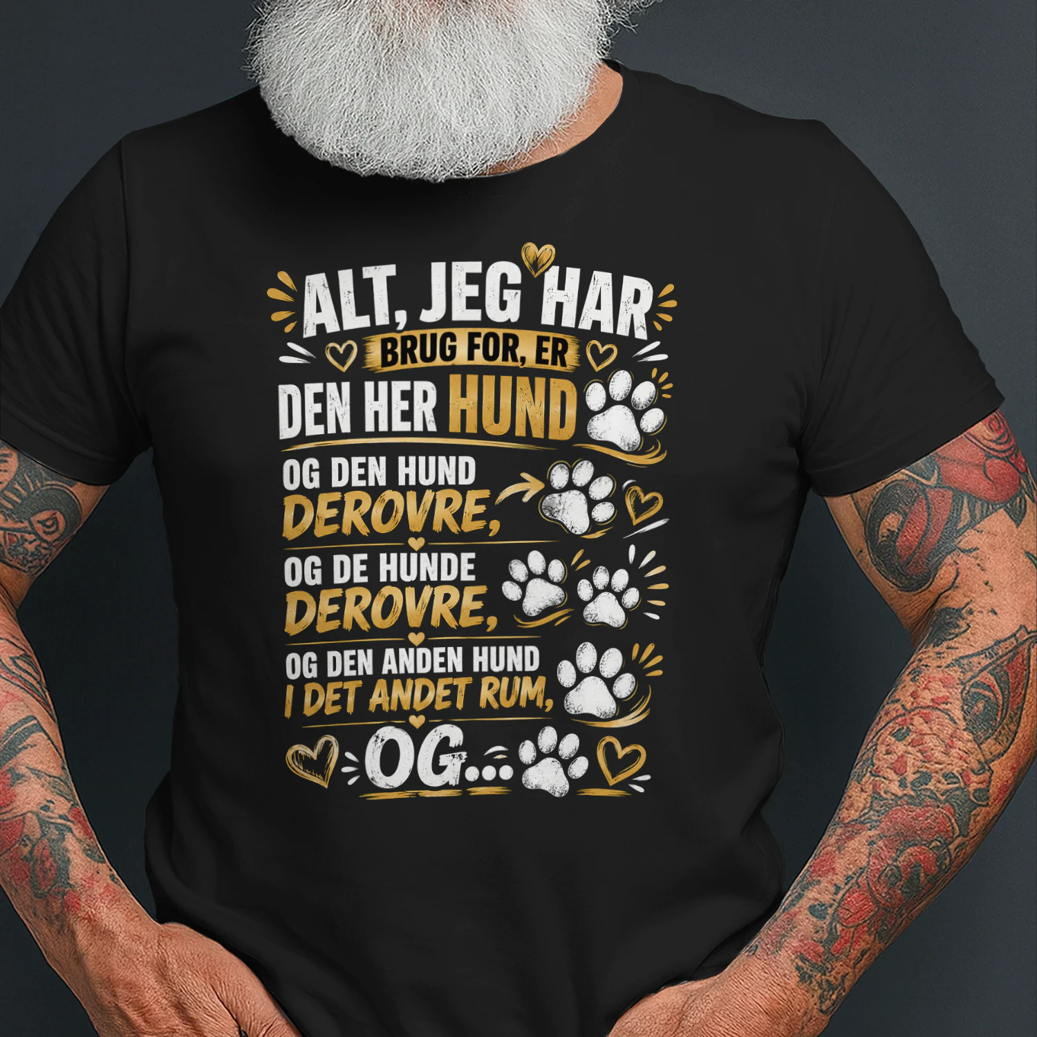 Sjov Hundeelsker T-Shirt – Alt, Jeg Har Brug For, Er Den Her Hund