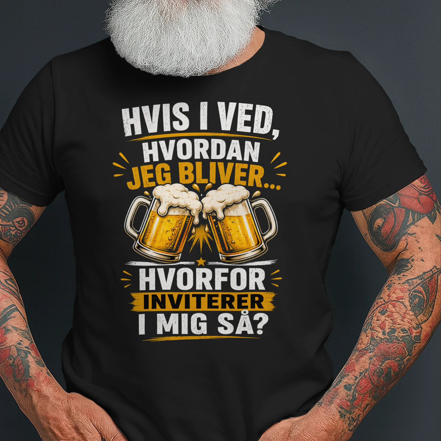 Hvis I Ved, Hvordan Jeg Bliver – Hvorfor Inviterer I Mig Så? Sjov Øl T-Shirt