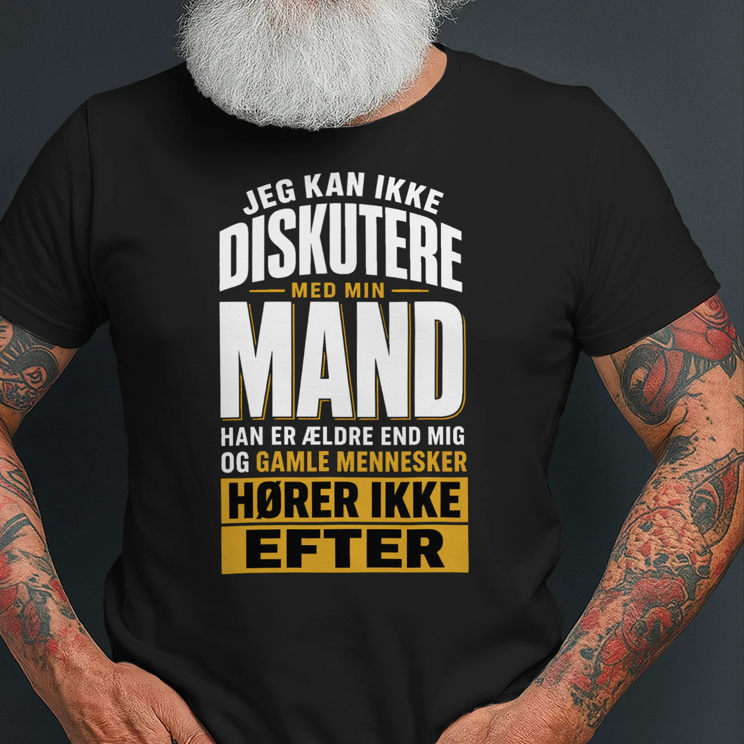 Jeg kan ikke diskutere med min mand – T-shirt med humor