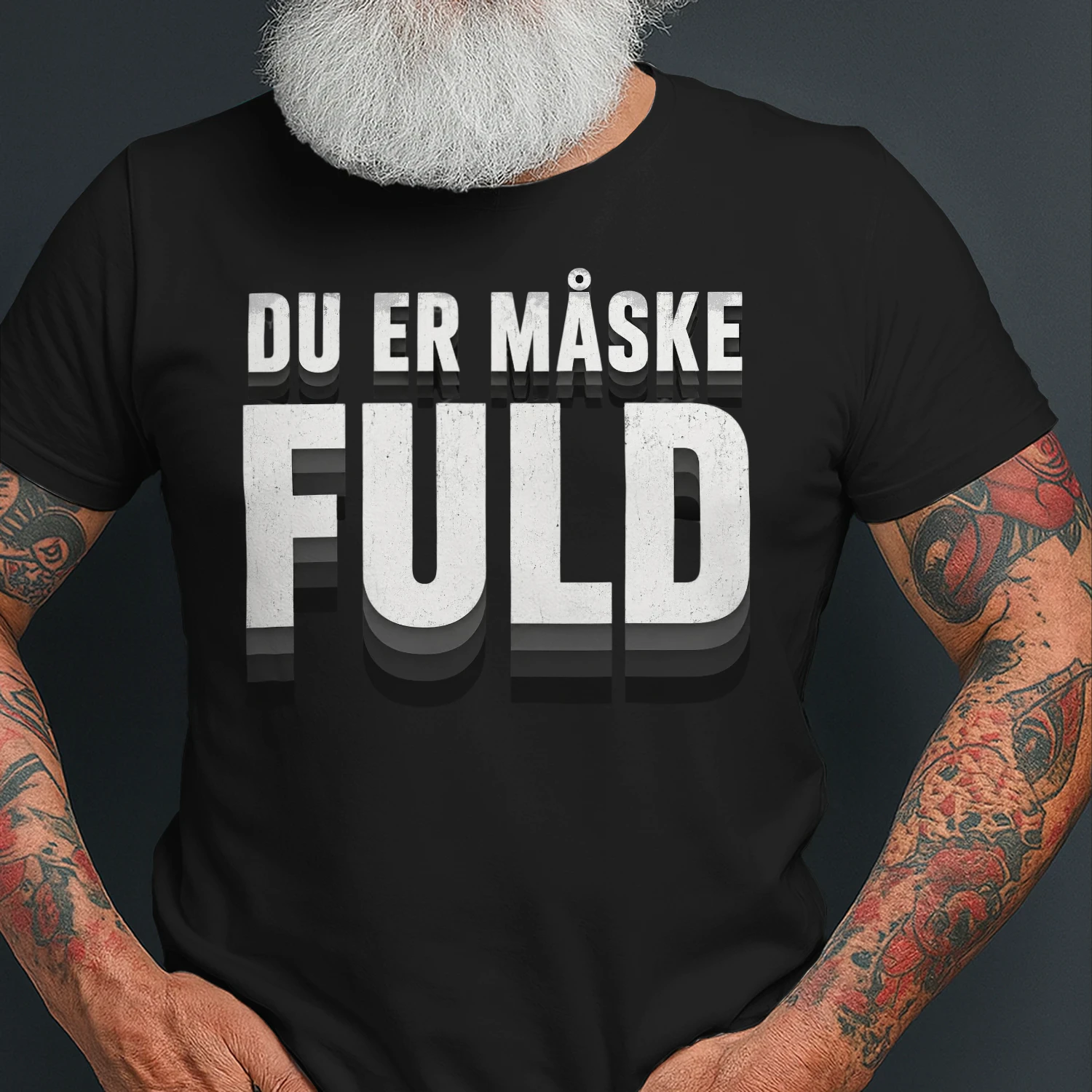 Du Er Måske Fuld – Sjov Øl T-Shirt