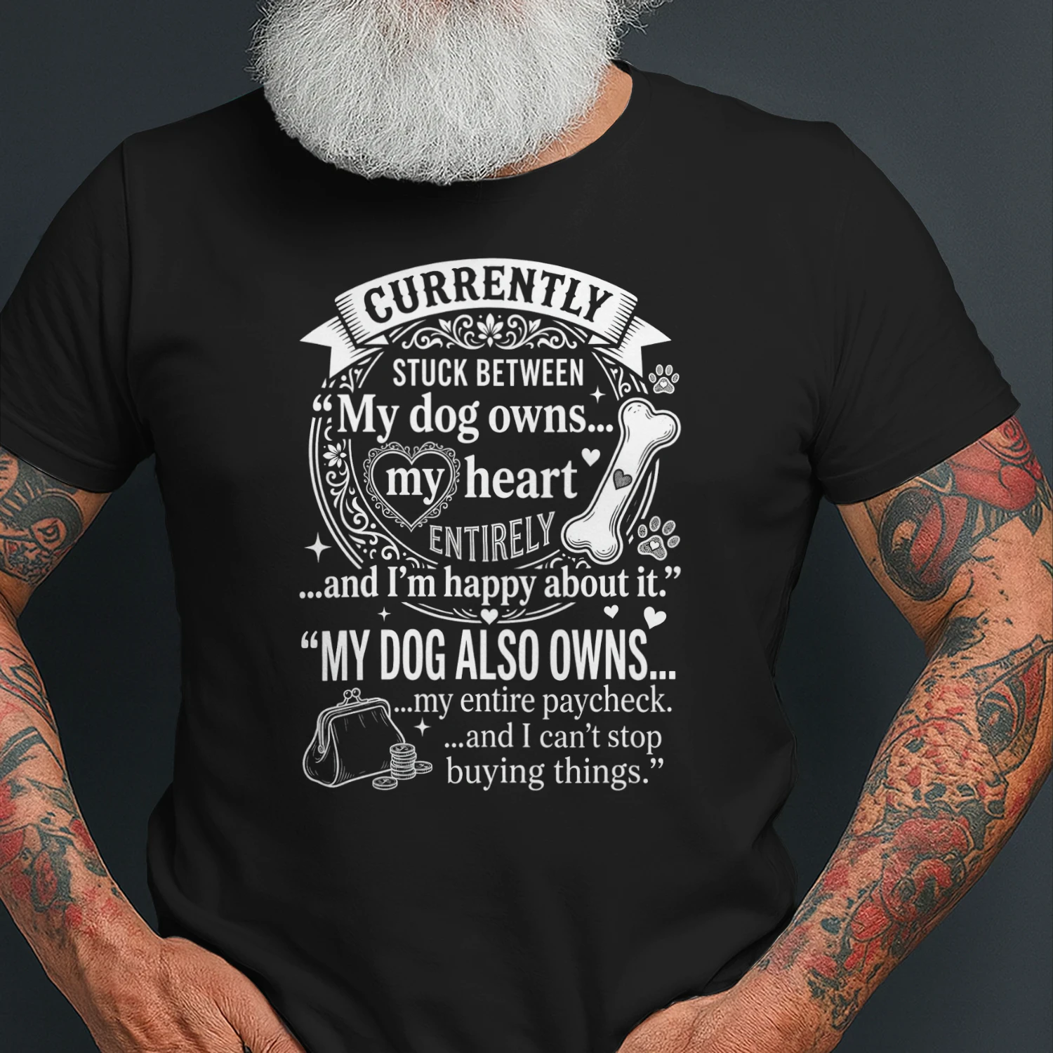 Funny Dog Owner Quote – My Dog Owns My Heart & Paycheck