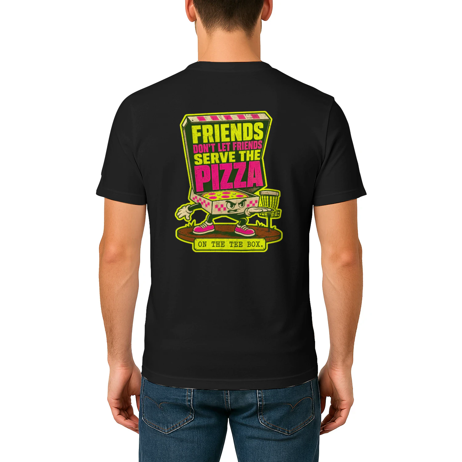 (Back) Disc Golf - Never Serve The Pizza - Golf Never Gift, Golf Never Humor, Golf Never Life, Golf Never Joke - Unisex T-shirt