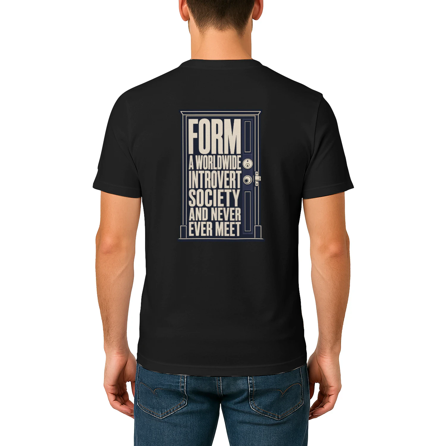(Back) Introvert Relatable Humor - Form A Worldwide Introvert Society And Never Ever Meet - Introvert Gift Ideas, Relatable Humor Life, Relatable Humor Joke, Gift