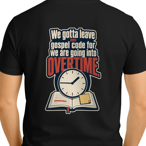 Relatable Christian Memes Gospel Code We Gotta Leave - Gift For Friend, Closeout