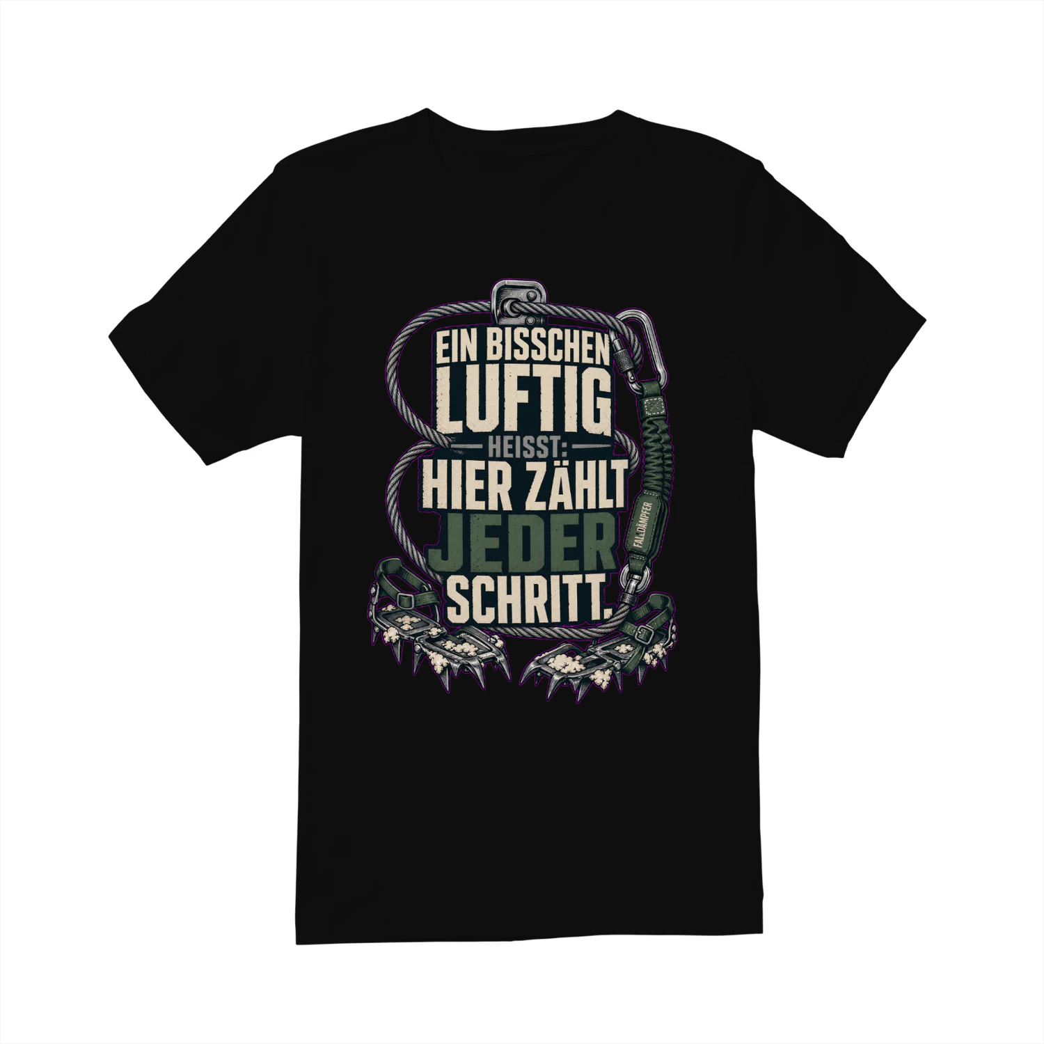 Ein bisschen luftig heißt: Hier zählt jeder Schritt. - Bergsteigen Spruch-Design