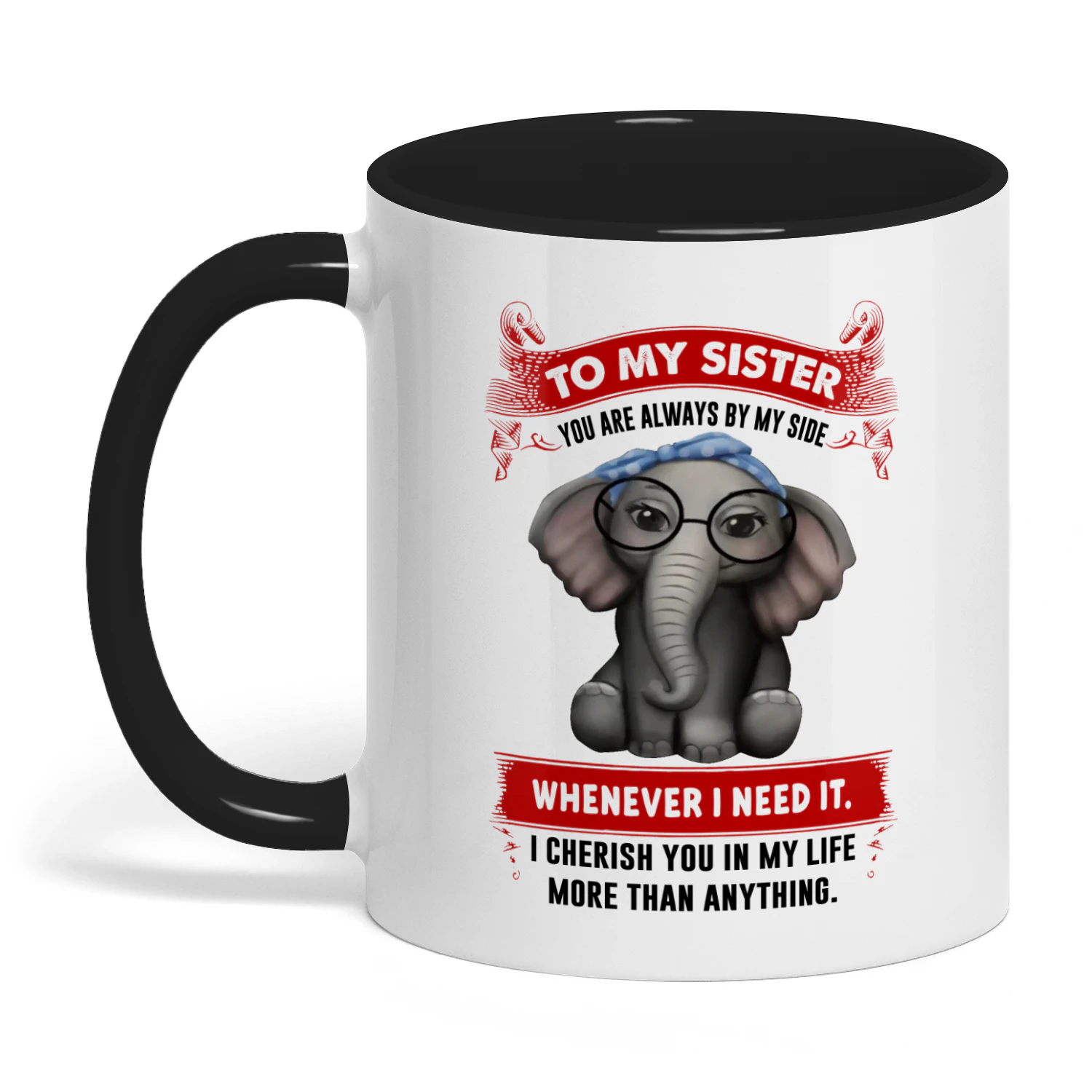 To My Sister You Are Always By My Side Elephant