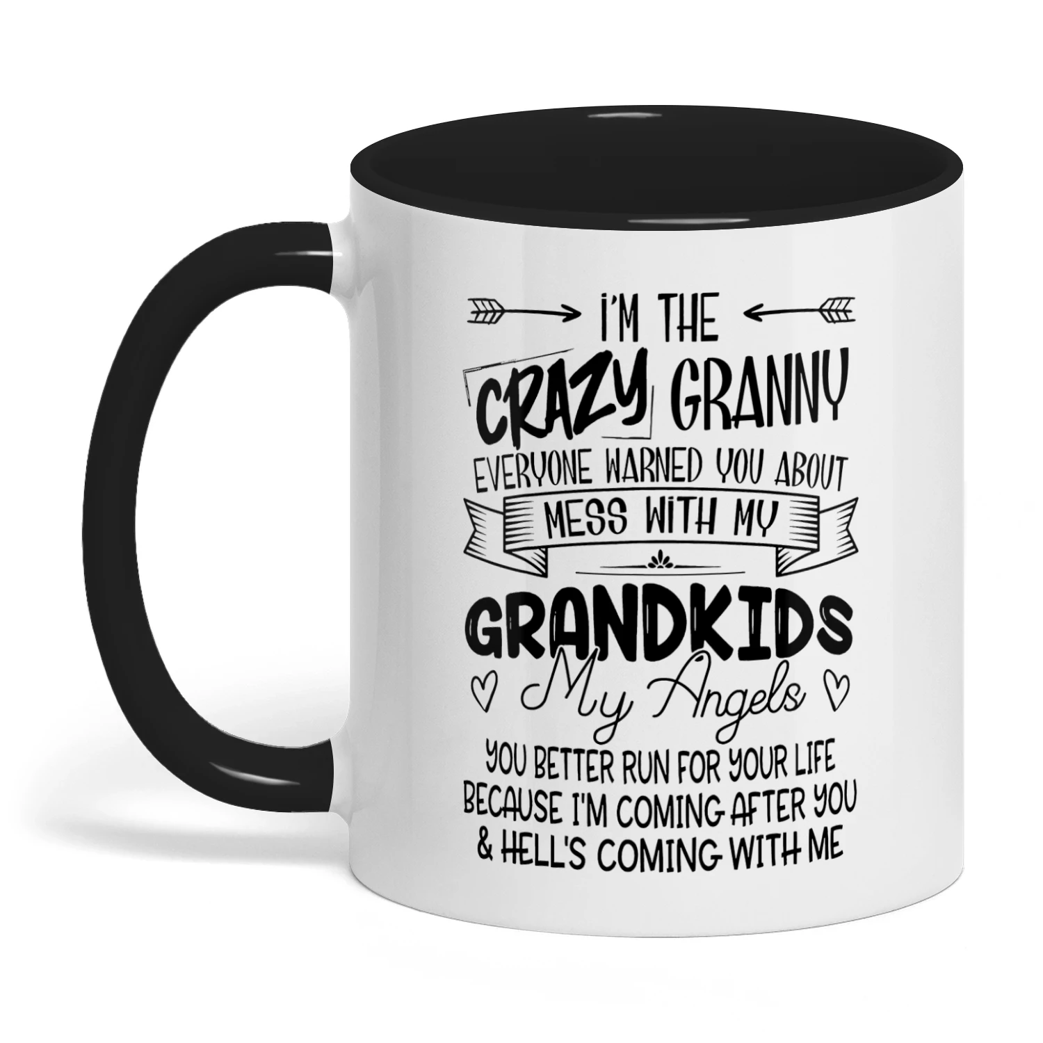 10 I'm The Crazy Granny Everyone Warned Family