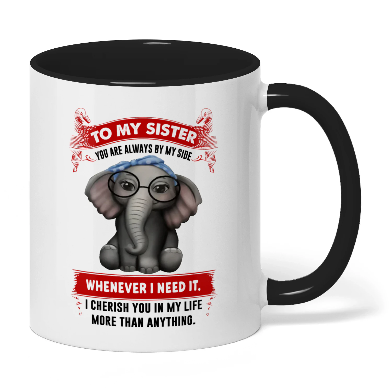 To My Sister You Are Always By My Side Elephant