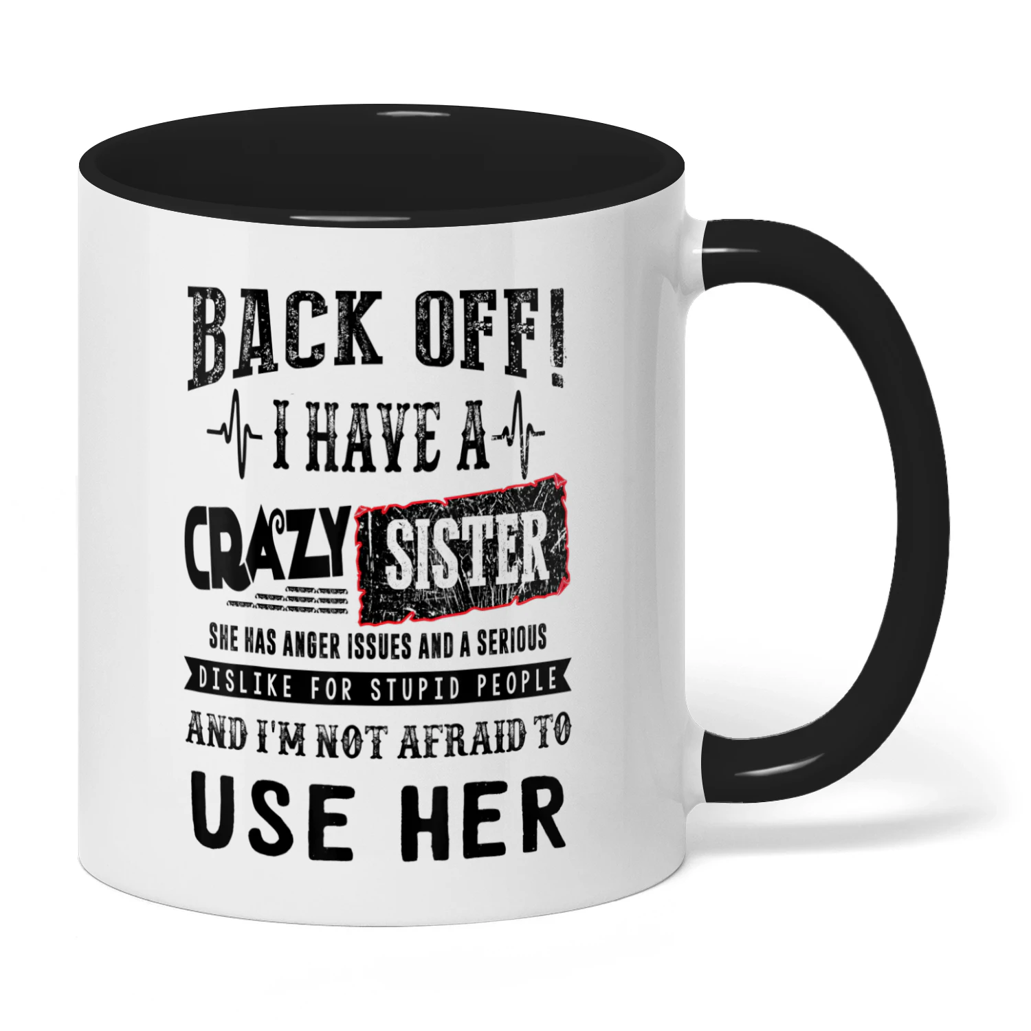32 Back Off I Have A Crazy Sister She Has Anger Family