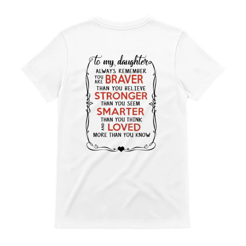 To My Daughter Always Remember You Are Braver