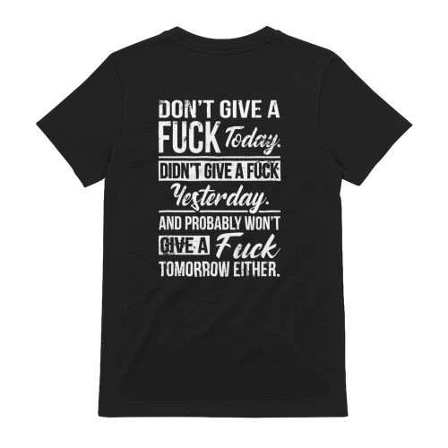 Don't Give A Fuck Today Funny