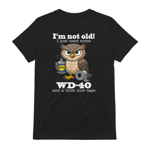 I'm Not Old I Just Need Some Funny