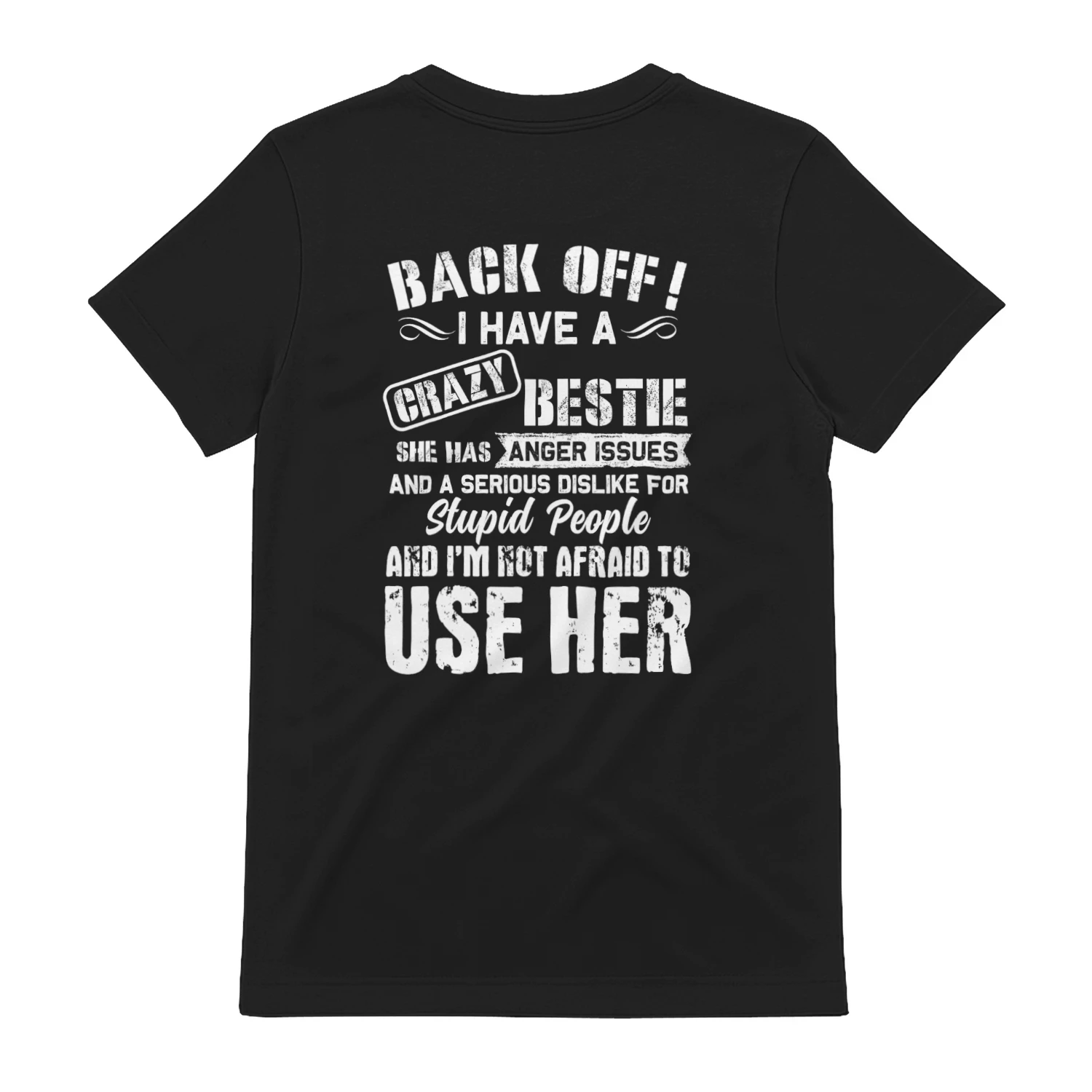 135 Back Off I Have A Crazy Bestie Funny