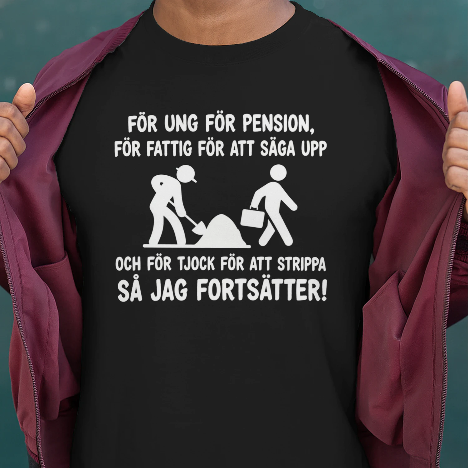 FÖR UNG FÖR PENSION FÖR FATTIG FÖR ATT SÄGA UPP