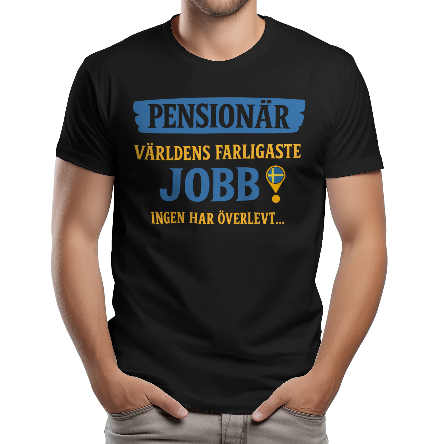 Pensionär – Världens farligaste jobb Ingen har överlevt Humor Graphic Design
