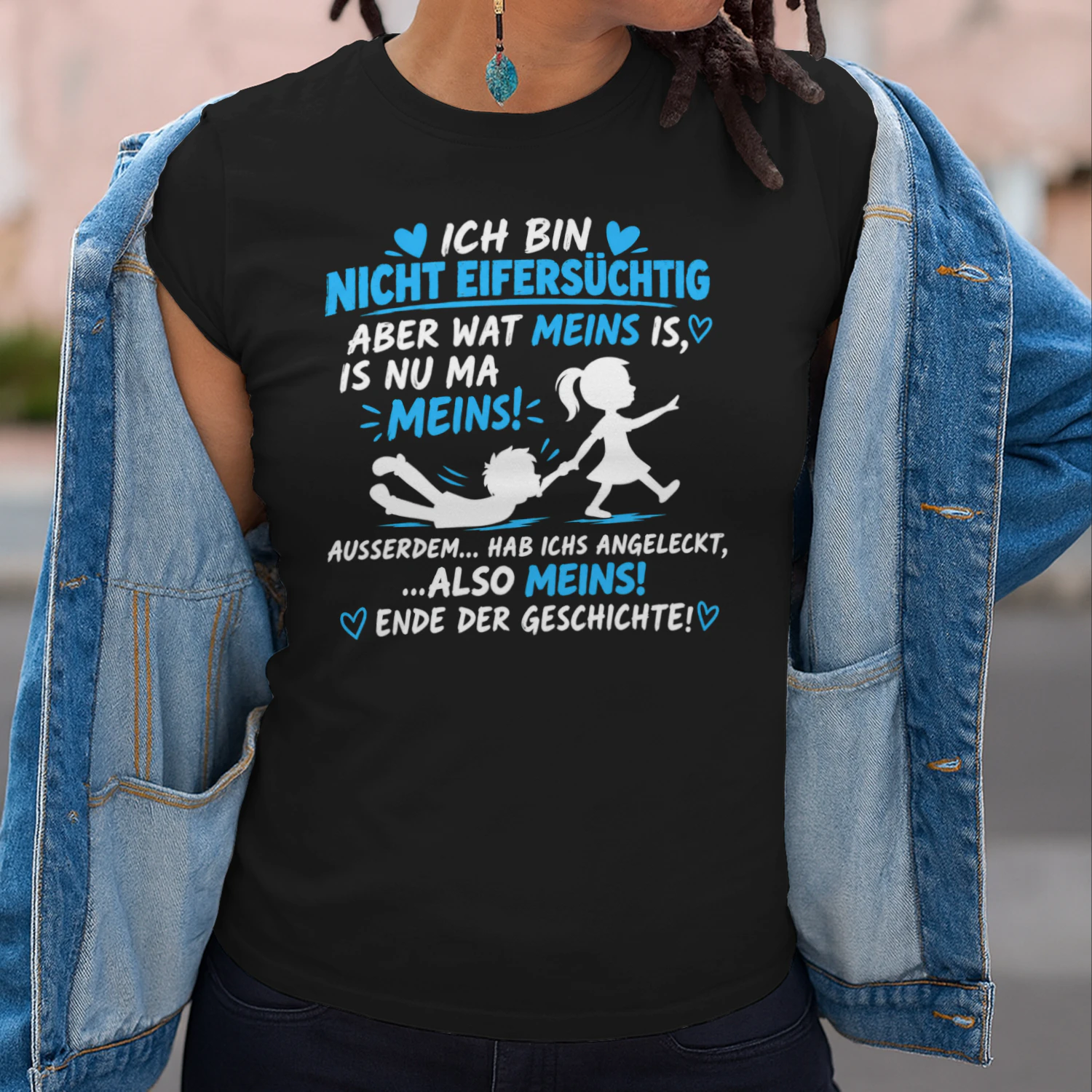   Ich Bin Nicht Eifersüchtig Lustig Freizeit