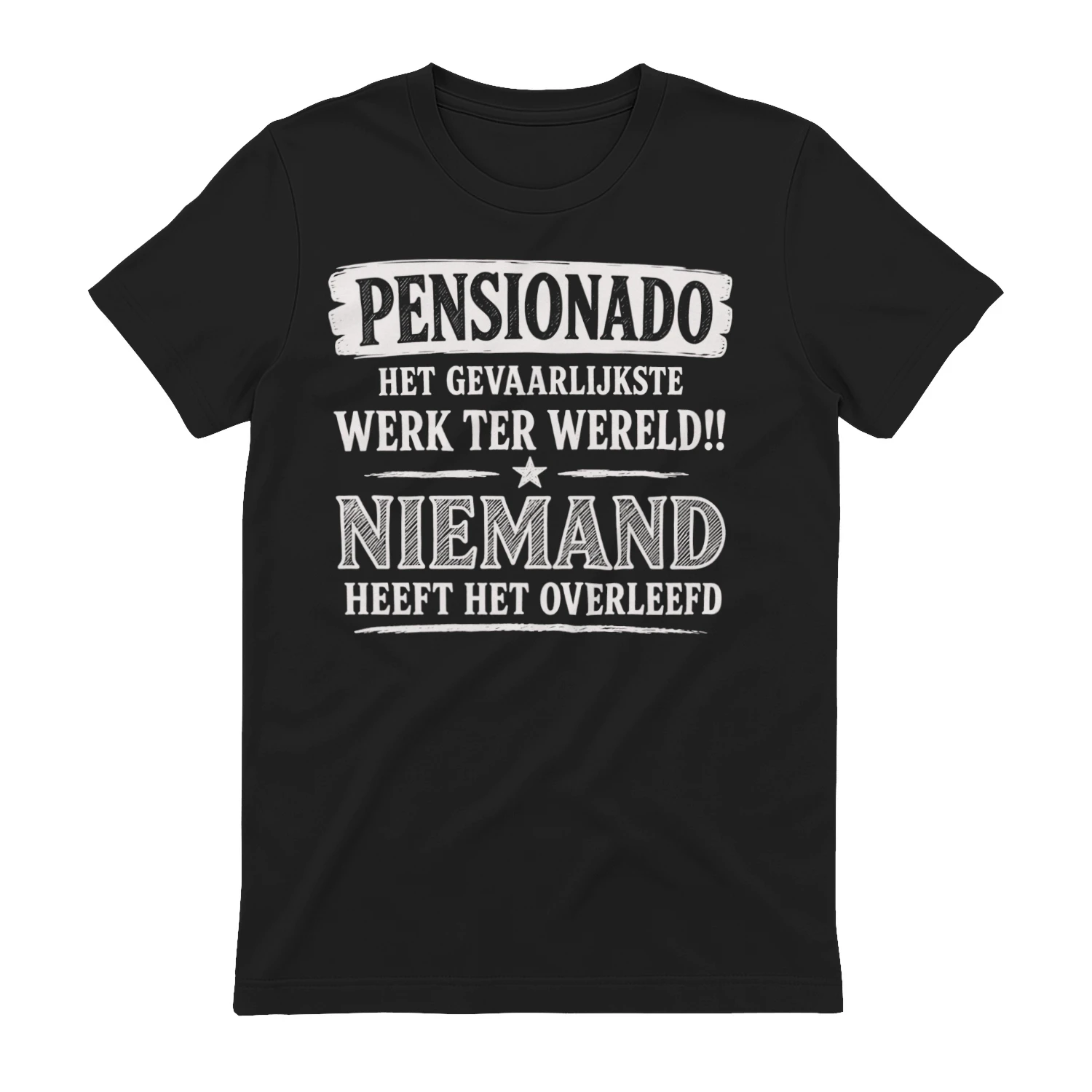 Pensionado – Niemand Heeft Het Overleefd | T-Shirt