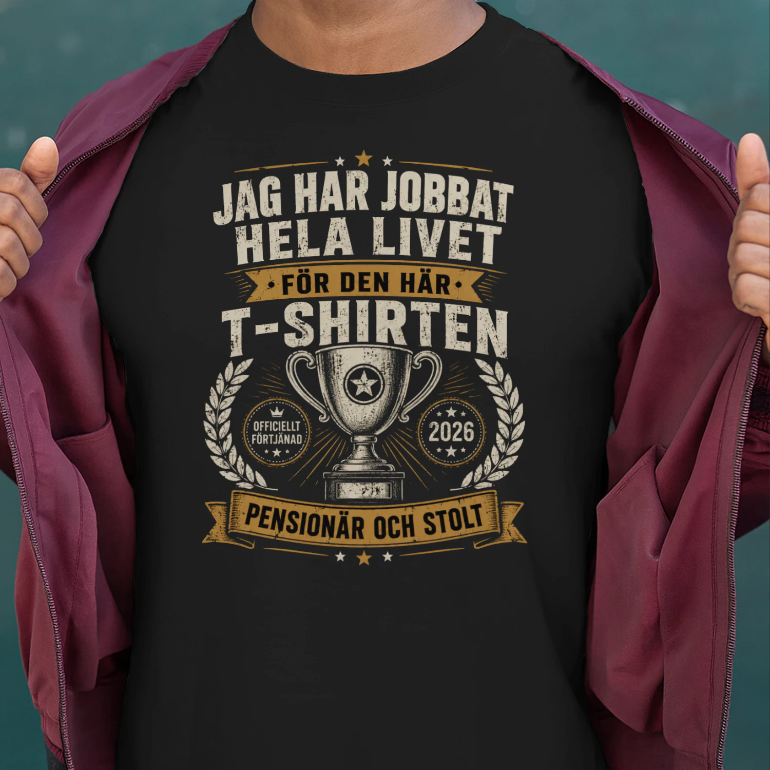 Jag har jobbat hela livet för den här t-shirten