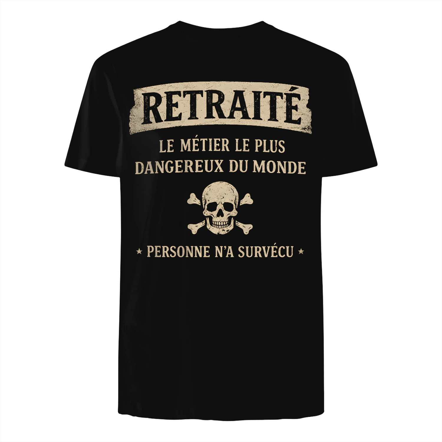 FR - T-shirt Retraité Drôle - Le Métier Le Plus Dangereux Du Monde