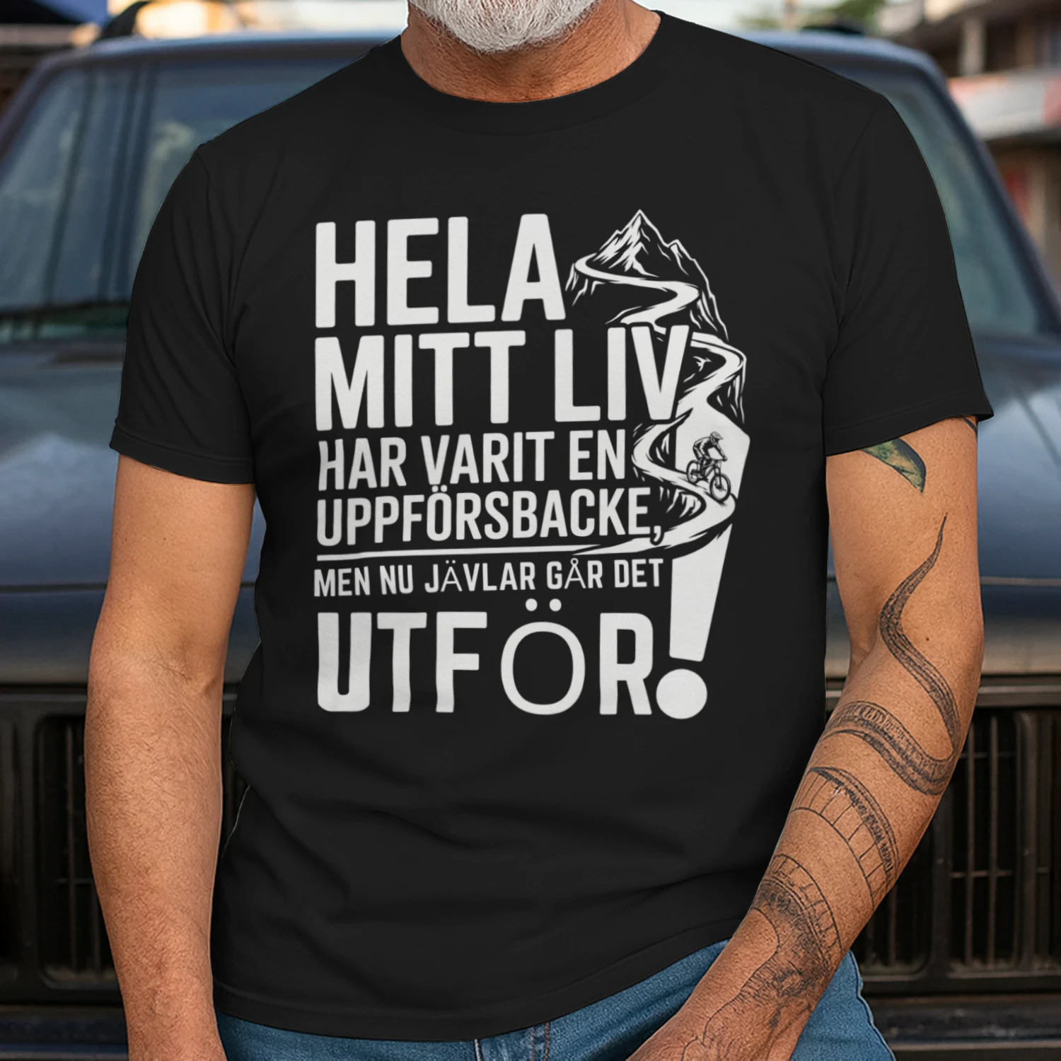 hela mitt liv har varit en uppförsbacke, men nu jävlar går det utför!