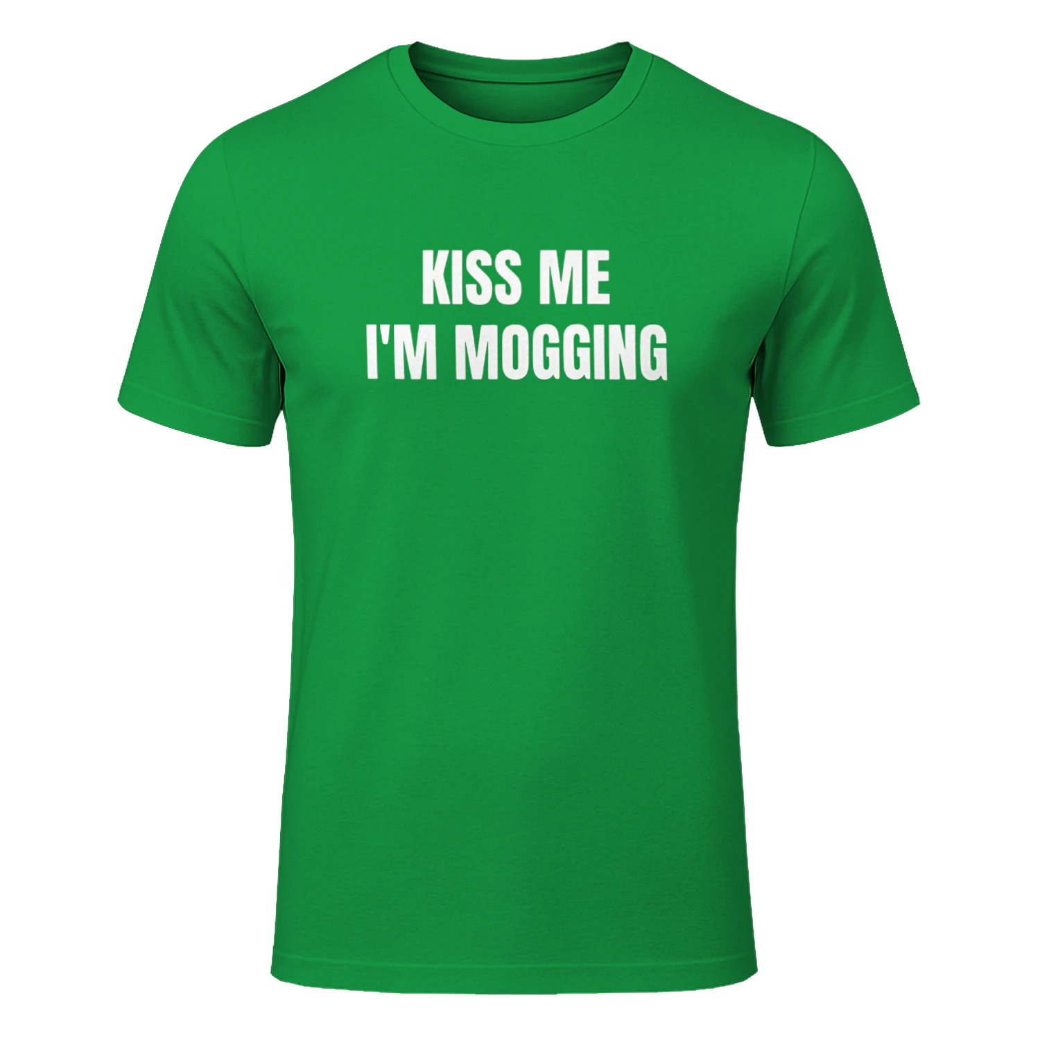 Kiss Me I’m Mogging Shirt