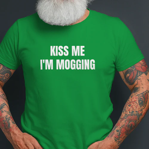 Kiss Me I’m Mogging Shirt