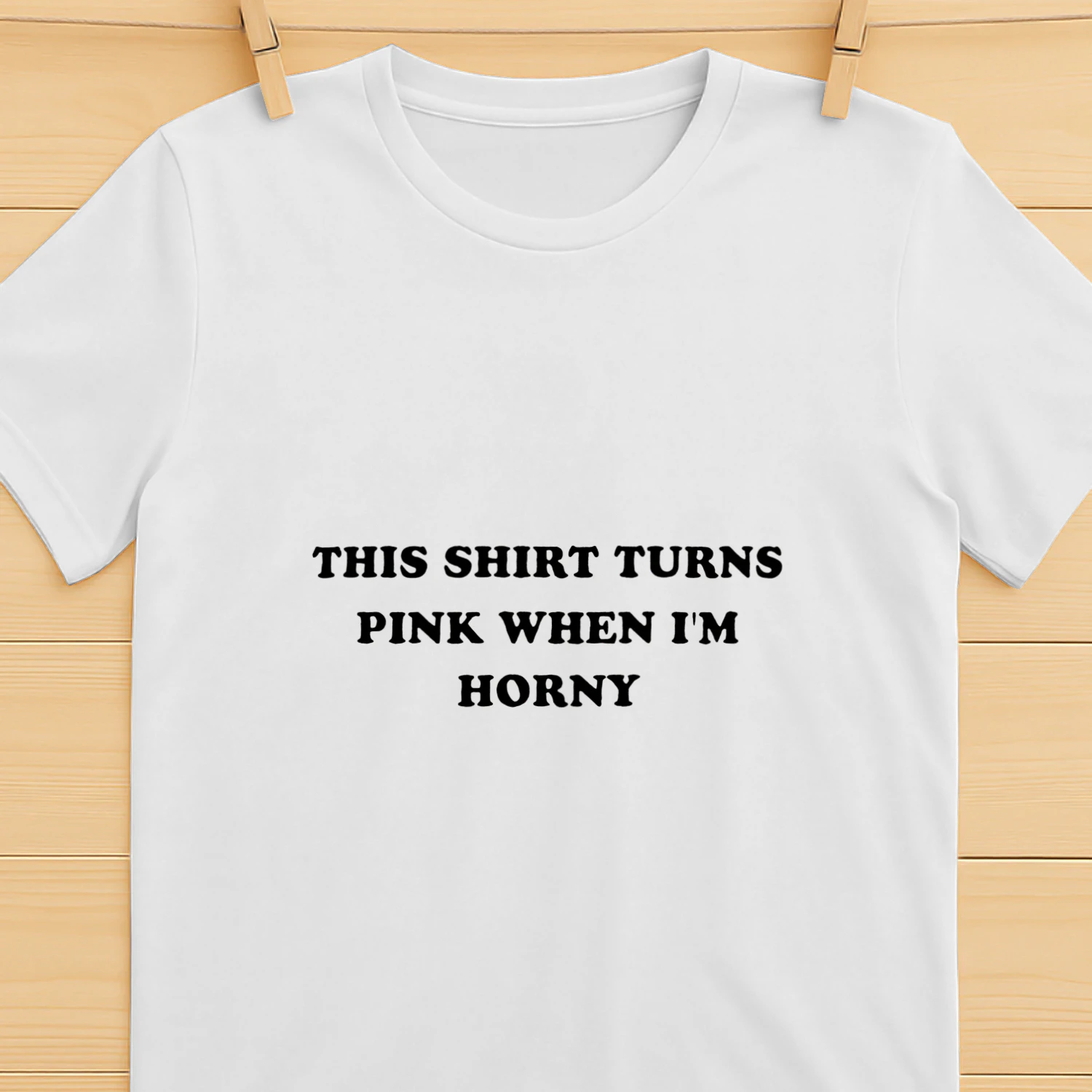 This Shirt Turns Pink When I’m Horny funny shirt