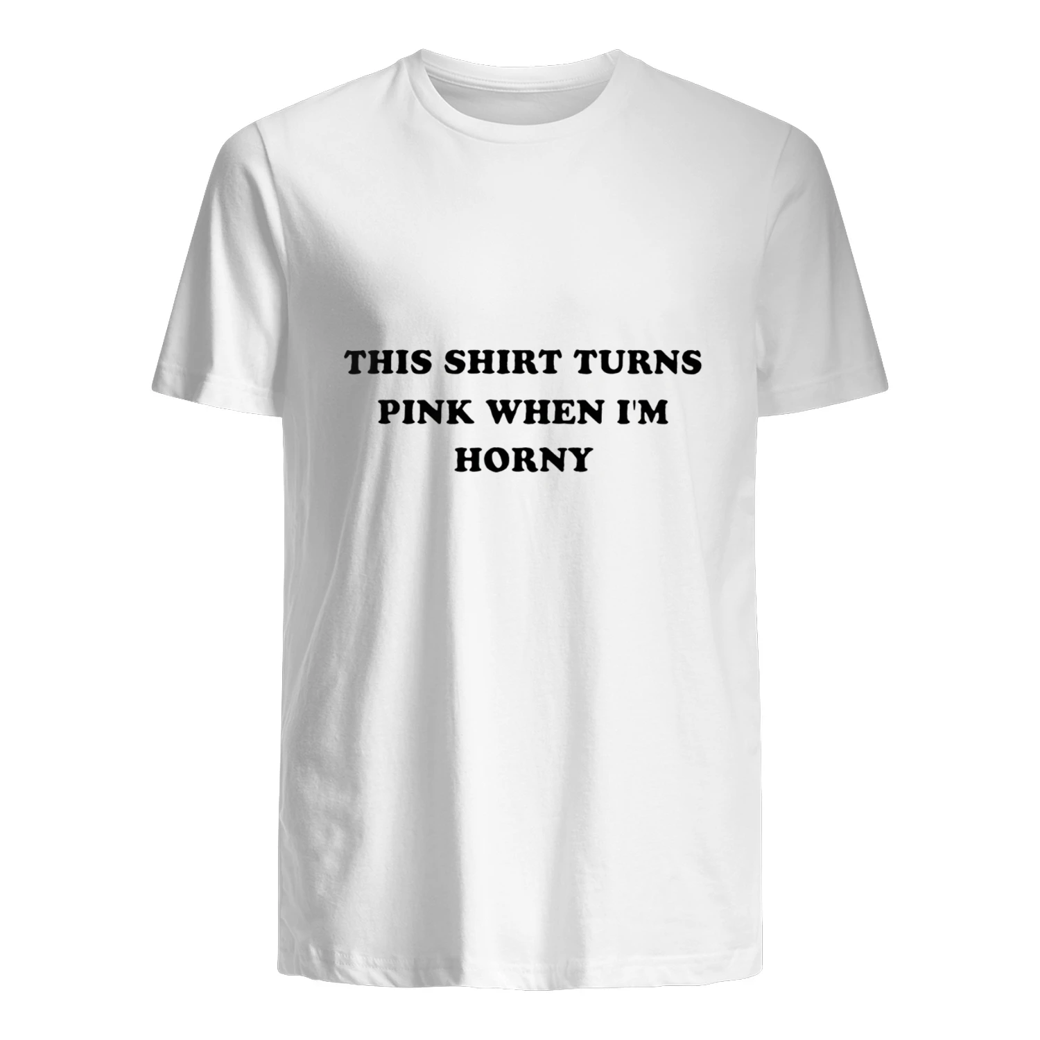 This Shirt Turns Pink When I’m Horny funny shirt