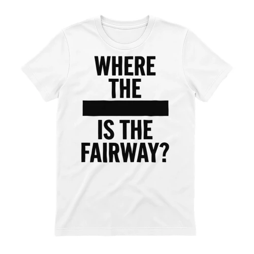 where is *** is the fairway?