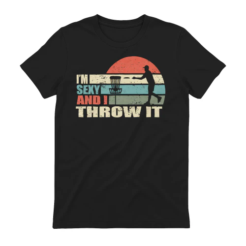 I'm sexy and I throw it