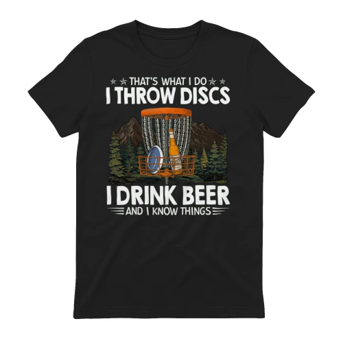 I throw discs and drink beer