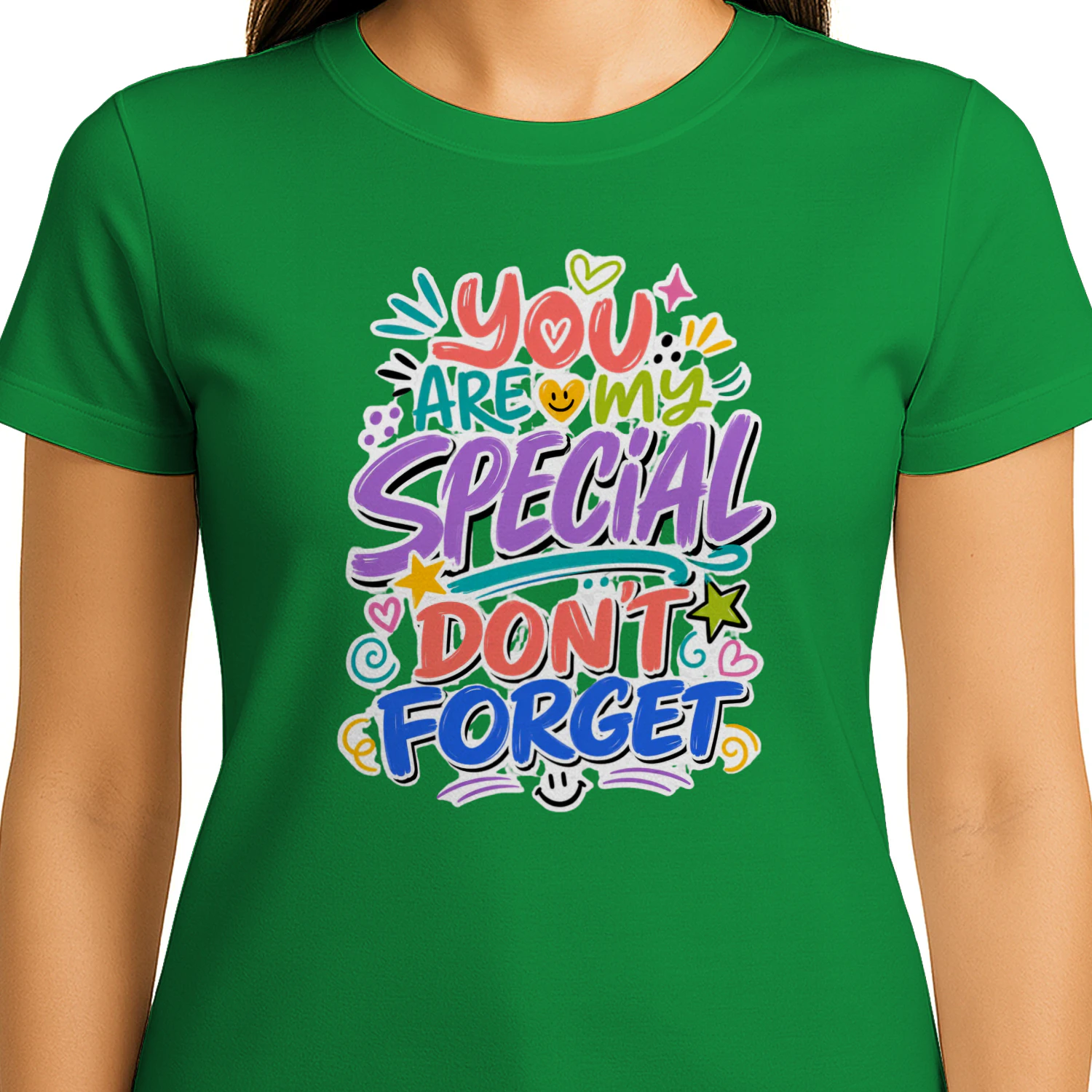 You Are My Special Don’t Forget Shirt,