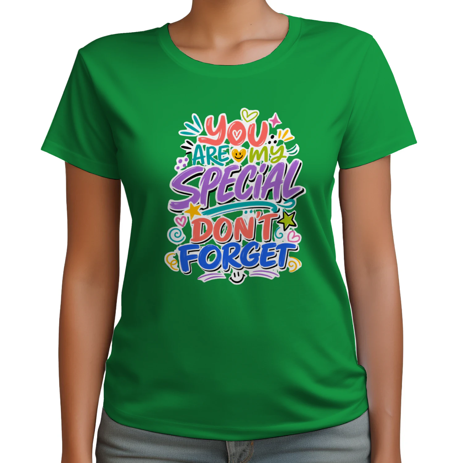 You Are My Special Don’t Forget Shirt,