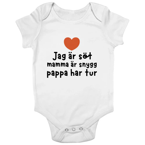 Se: Jag är söt, mamma är snygg, pappa har tur.