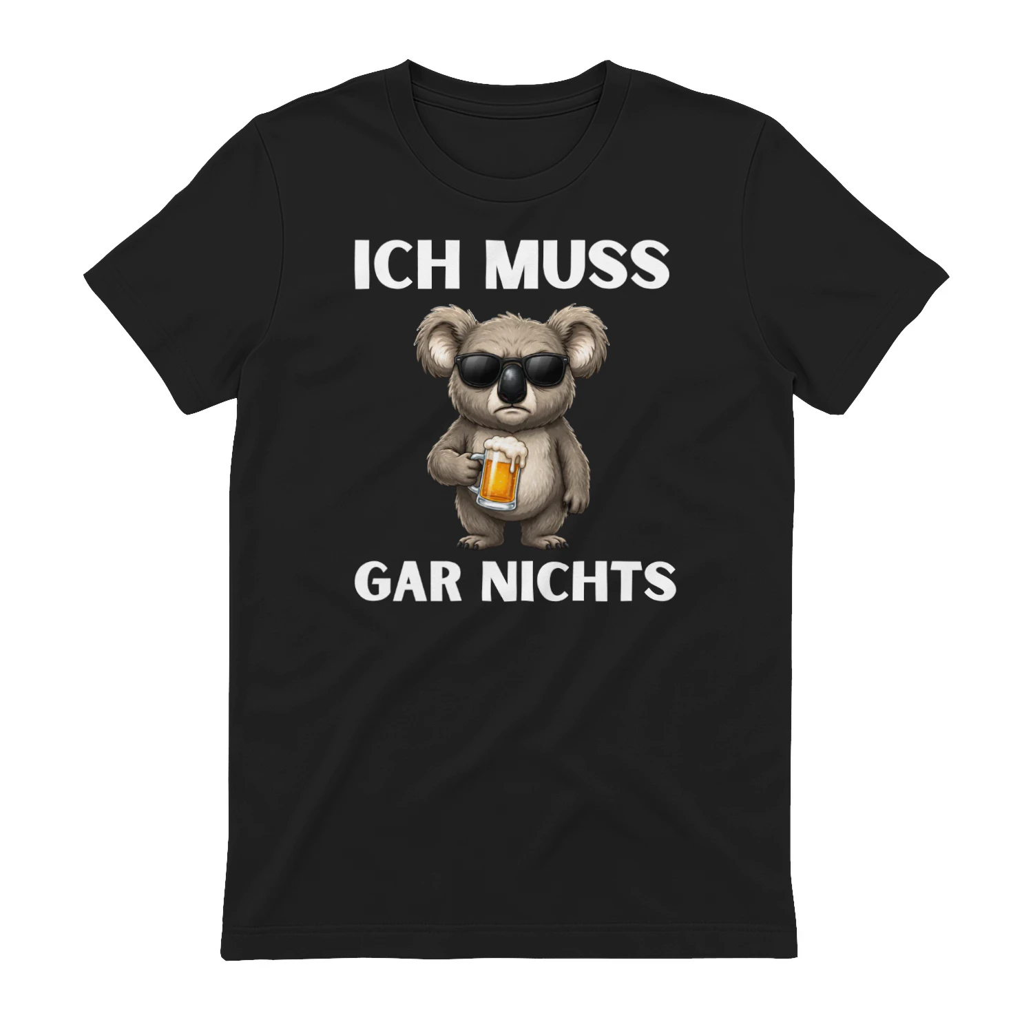 Ich muss gar nichts.