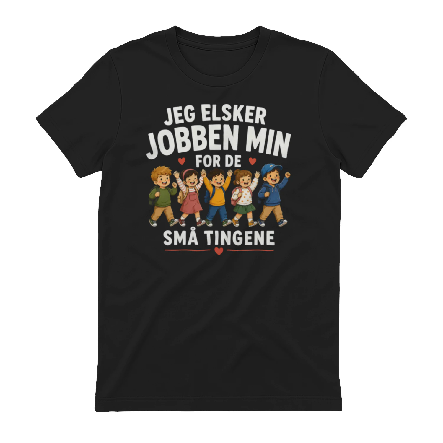 Jeg Elsker Jobben Min For De Små Tingene – Lærergave
