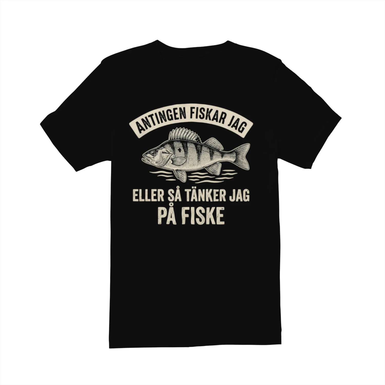 Antingen fiskar jag eller så tänker jag på fiske – T-shirt för fiskare