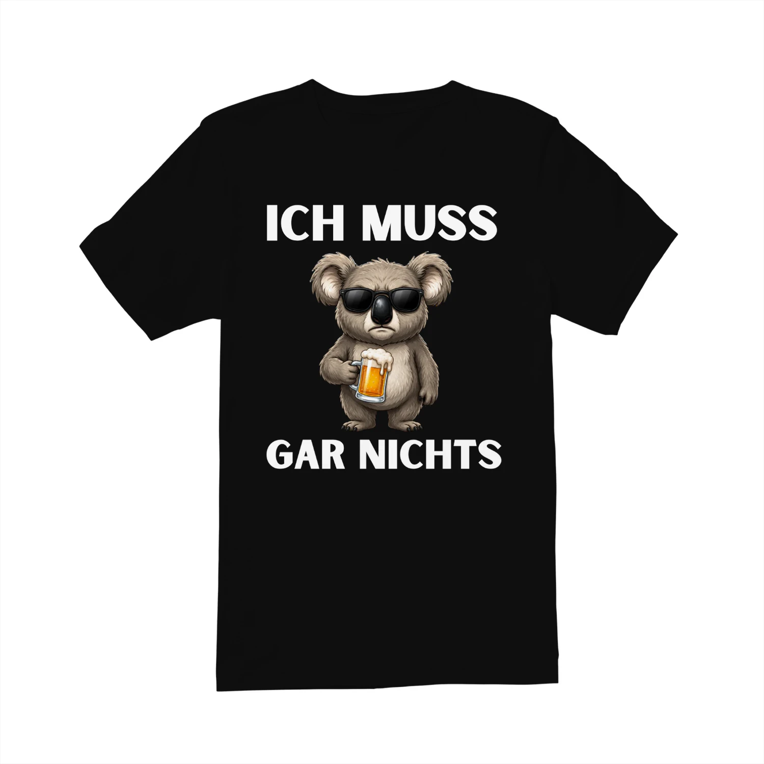 Ich muss gar nichts.