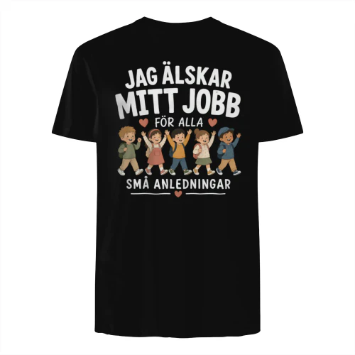 SE -JAG ÄLSKAR MITT JOBB FÖR ALLA SMÅ ANLEDNINGAR