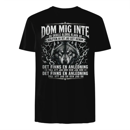 DÖM MIG INTE DU SKULLE ALDRIG KLARA AV HÄLFTEN AV DET JAG GÅTT IGENOM- Begränsad Upplaga